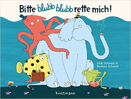 Buchtipp: Bitte blubb blubb rette mich!