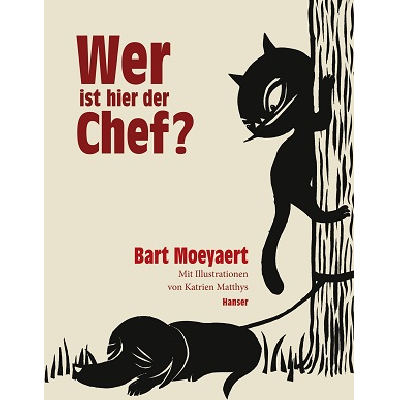 Bart Moeyaert: Wer ist hier der Chef?