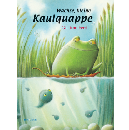 Giuliano Ferri: Wachse, kleine Kaulquappe