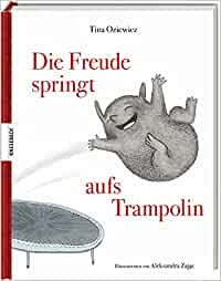 Tina Oziewicz: Die Freude springt aufs Trampolin