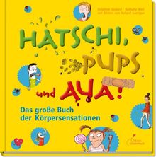 Buchtipp: Hatschi, Pups und Aua!