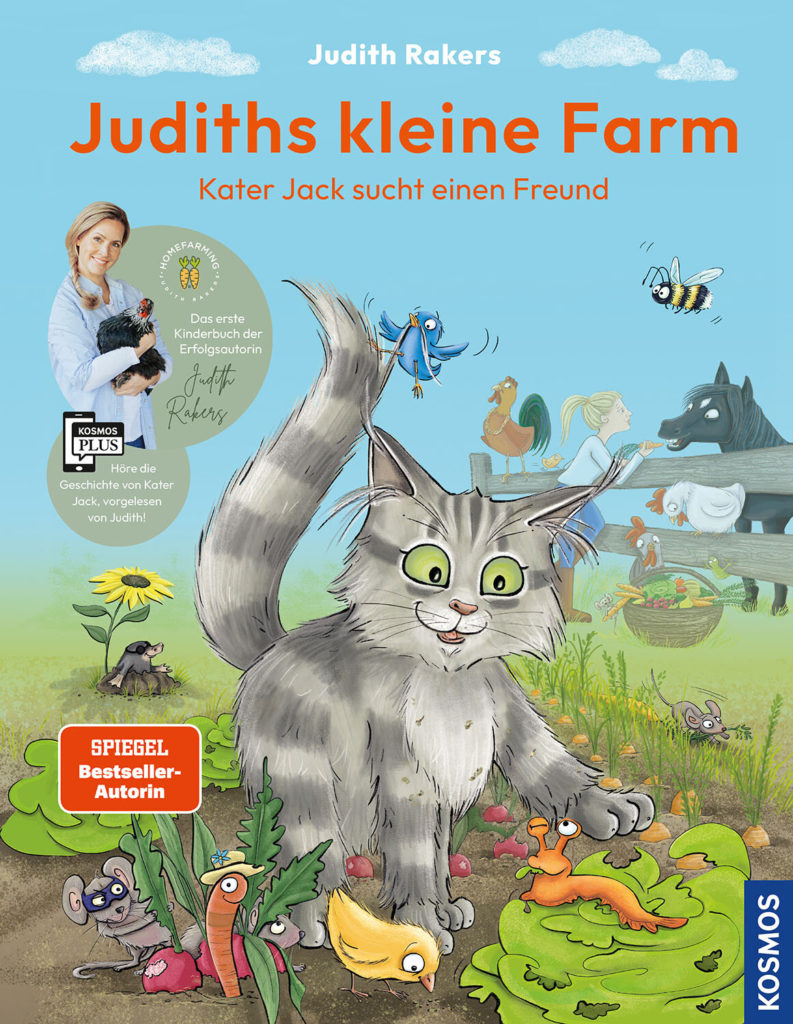 Judith Rakers: Judiths kleine Farm. Kleine Farm in großer Gefahr